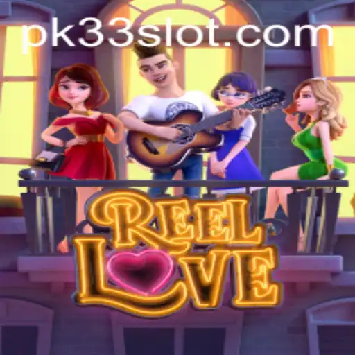Unveiling the Thrills of ReelLove: A New Era in Gaming with PK33