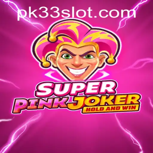 Exploring the Exciting Realm of SuperPinkJoker and Its Intriguing PK33